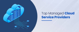 managed-cloud-service-providers-